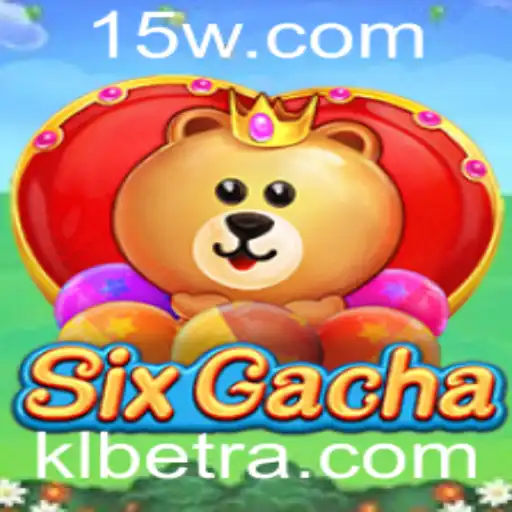 Desvendando o Universo de SixGacha com KLbet